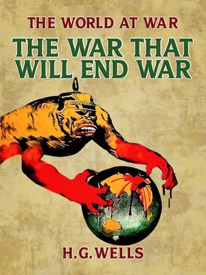cover image of The War That Will End War